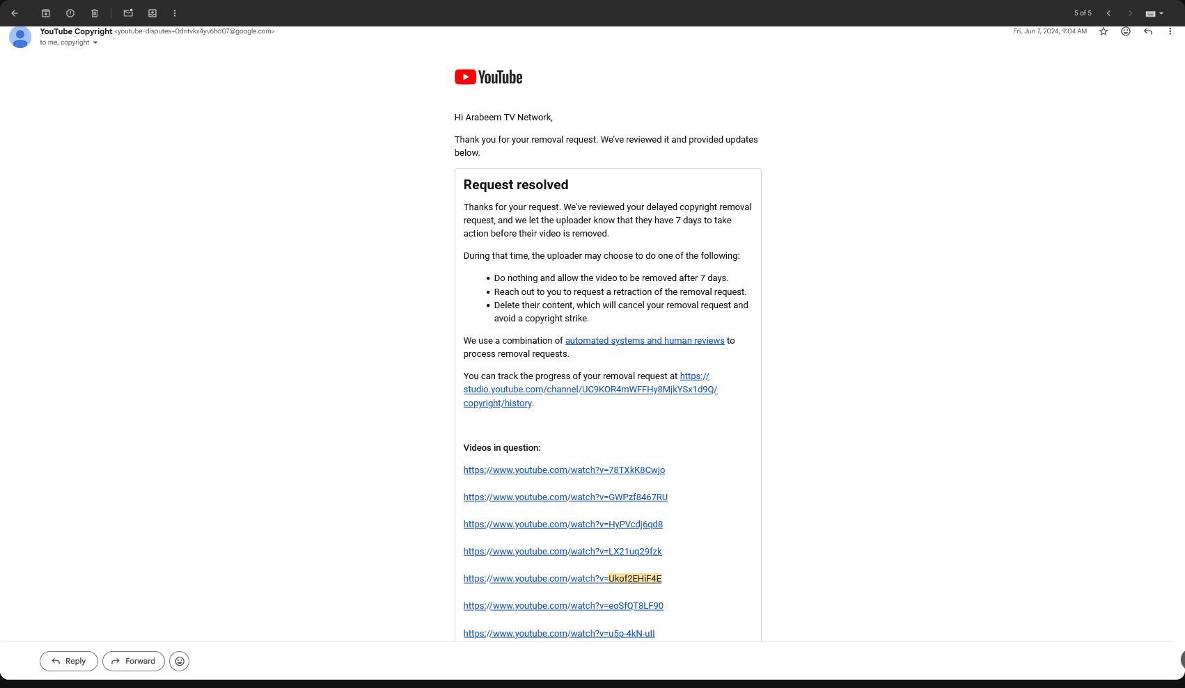 YouTube Copyright resolution email dated June 7, 2024 titled 'Request resolved', confirming Arabeem's delayed copyright removal request was reviewed, that the uploader was given seven days to take action, and listing the videos in question including 78TXkK8Cwjo, LX21uq29fzk and Ukof2EHiF4E.
