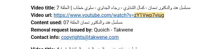 YouTube takedown notice for the video zY1Vwp7viug, titled Hind wa Al-Doctor Nu'man Episode 7, showing the removal request was issued by Quoich - Takwene with contact copyrights@takwene.com.